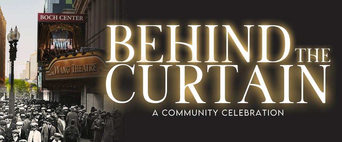 Behind the Curtain: A Community Celebration