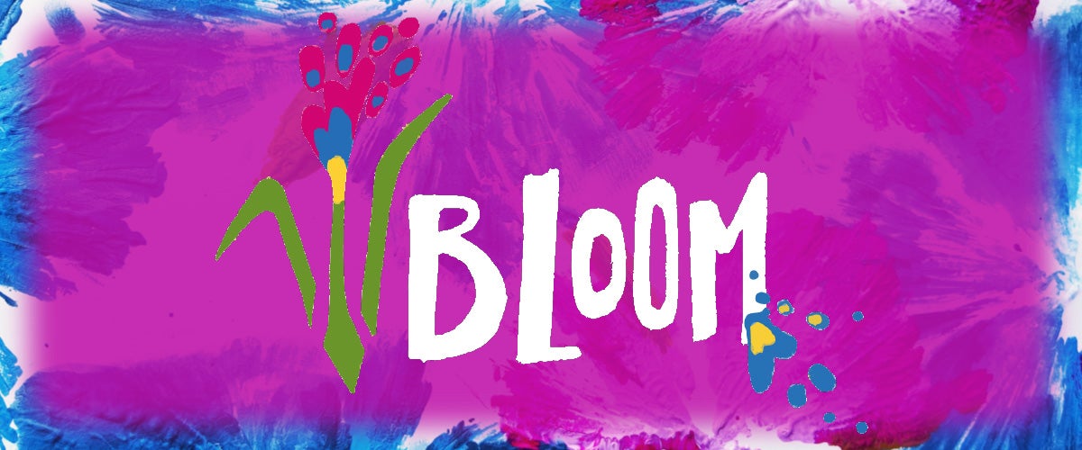 Express Yourself Presents Bloom