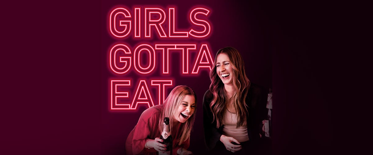 Girls Gotta Eat
